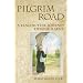 Pilgrim Road: A Benedictine Journey Through Lent