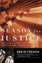 A Season for Justice: Defending the Rights of the Christian Home, Church, and School