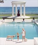 Slim Aarons: Once Upon a Time