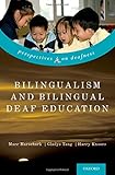 Bilingualism and bilingual deaf education