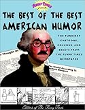 The Best of the Best American Humor: The Funniest Cartoons, Columns, and Essays from The Funny Times Newspaper