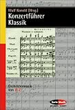 Konzertführer Klassik von A - Z. Orchestermusik von A-Z