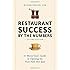 Restaurant Success by the Numbers, Second Edition: A Money-Guy's Guide to Opening the Next New Hot Spot