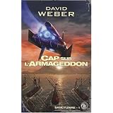 Sanctuaire, tome 1 : Cap sur l'Armageddonpar David Weber