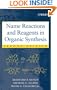 Name Reactions and Reagents in Organic Synthesis
