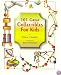 101 Great Collectibles for Kids