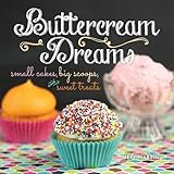 Buttercream Dreams: Small Cakes, Big Scoops, and Sweet Treats