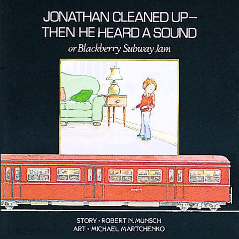 City Travel Guides Discounted  Books : Jonathan Cleaned Up - Then He Heard a Sound: or Blackberry Subway Jam