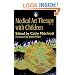 Medical Art Therapy with Children (Art Therapies)