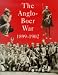 Anglo Boer War 1899-1902, The