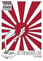 BUTCH WALKER - LIVE IN BUDOKAN (DVD MOVIE)