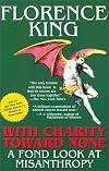 With Charity Toward None: A Fond Look at Misanthropy