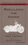 Rebuilding the Indian