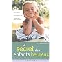 Le secret des enfants heureux de Steve Biddulph