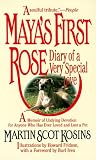 Maya's first rose: diary of a very special love