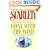 Scarlett: The Sequel to Margaret Mitchell's "Gone With the Wind"