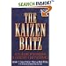 The Kaizen Blitz: Accelerating Breakthroughs in Productivity and Performance (National Association of Manufacturers)