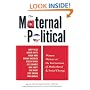 The Maternal Is Political: Women Writers at the Intersection of Motherhood and Social Change