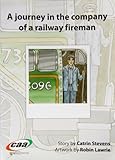 A journey in the company of a railway fireman