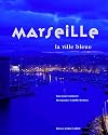 Marseille la ville bleue