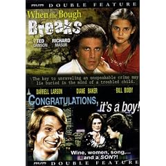 When the Bough BREAKS+CONGRATULATION, It's a boy[DOUBLE FEATURE]