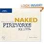 Naked Macromedia Fireworks MX 2004 (Design With)