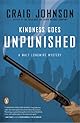 Kindness Goes Unpunished: A Walt Longmire Mystery (Walt Longmire Mysteries)