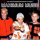 Maximum Muse: The Unauthorised Biography