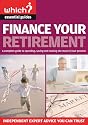 Finance Your Retirement: A Complete Guide to Spending, Saving and Making the Most of Your Pension