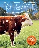 Meat: How to Choose, Cook and Eat It