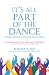 It's All Part of the Dance: Finding Happiness in an Upside Down World
