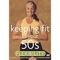 Keeping Fit in Your 50s: Flexibility