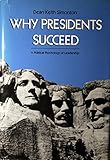 Why Presidents succeed : a political psychology of leadership
