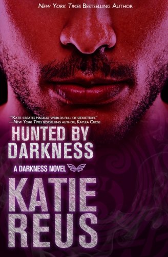 Hunted by Darkness (Darkness Series) (Volume 4)