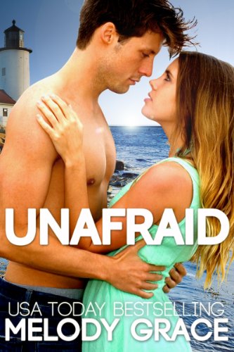Unafraid (Beachwood Bay) by Melody Grace
