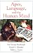 Apes, Language, and the Human Mind