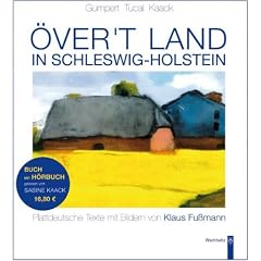 �ver't Land in Schleswig-Holstein: Plattdeutsche Texte