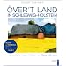 �ver't Land in Schleswig-Holstein: Plattdeutsche Texte