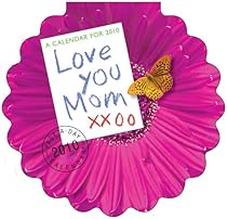 Love You Mom Diecut Calendar 2010