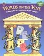 Words on the Vine: 36 Vocabulary Units on Root Words