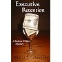 Executive Retention (A Sedona O'Hala Mystery)