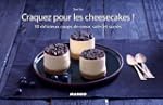 Craquez pour les cheesecakes !