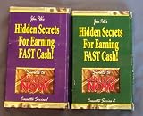 Hidden Secrets for Earning Fast Cash (Secrets to Cash Flow Now, Series 1 & 2)
