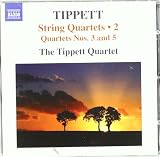 TIPPETT: Streichquartette 3+5