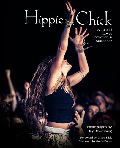 Hippie Chick: A Tale of Love, Devotion & SurrenderFrom Rock Out Books Hippie Chick: A Tale of Love, Devotion & SurrenderFrom Rock Out Books