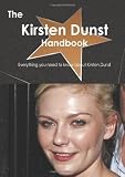 The Kirsten Dunst Handbook - Everything you need to know about Kirsten Dunst