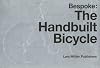 Bespoke : the handbuilt bicycle