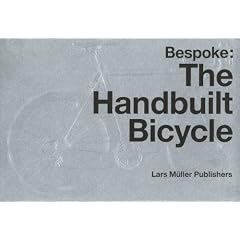 Bespoke: The Handbuilt Bicycle