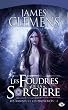Les Bannis et les Proscrits, Tome 2 : Les Foudres de laSor'ci�re