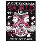 Augustus Caesars World by Foster Adn Queree and Foster
